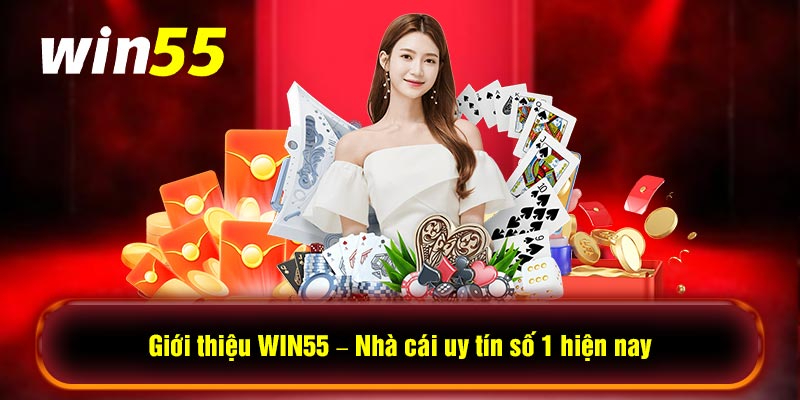 Giới thiệu nhà cái Win55